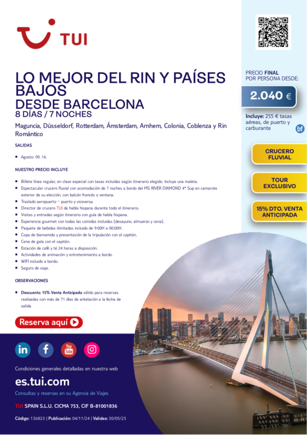 Crucero Fluvial. Lo Mejor del Rin y Pases Bajos. 8 das / 7 noches. 15% Dto VA. Desde BCN desde 2.040 € 