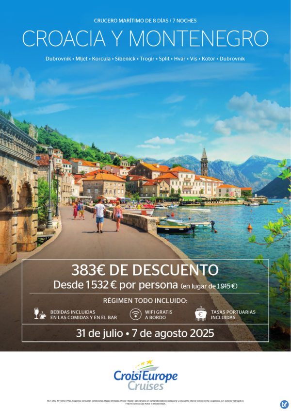Hasta 383 € de DESCUENTO - crucero Croacia y Montenegro - 8 das - rgimen Todo Incluido - 31/07 + 07/08