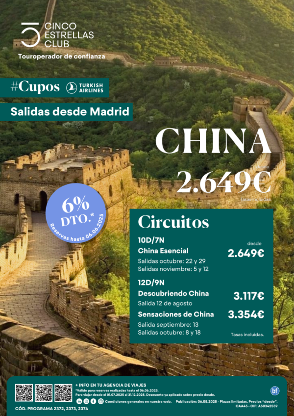 6%dto. Cupos Turkish / Circ. China dsd 2.649 € program de 9n y10n dsd Madrid Sal: Ago,sept,oct y nov.