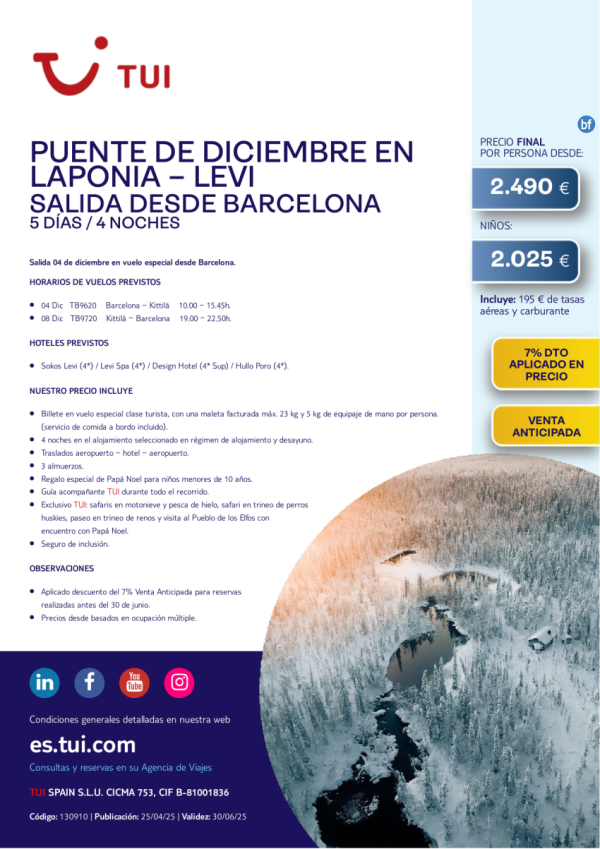 Laponia. Puente de diciembre en Levi. 5 das / 4 noches. 7% Dto VA. Salida 04 DIC desde BCN desde 2.490 € 