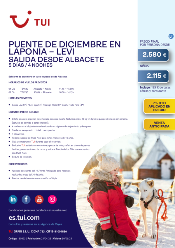 Laponia. Puente de diciembre en Levi. 5 das / 4 noches. 7% Dto VA. Salida 04 DIC desde ABC desde 2.580 € 