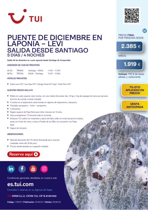 Laponia. Puente de diciembre en Levi. 5 das / 4 noches. 7% Dto VA. Salida 04 DIC desde SCQ desde 2.385 € 