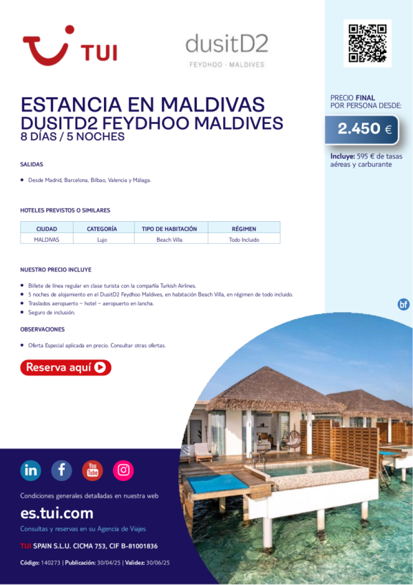 Estancia en Maldivas. DusitD2 Feydhoo Maldives. Lujo. 8 das / 5 noches. Salidas desde 2.450 € 