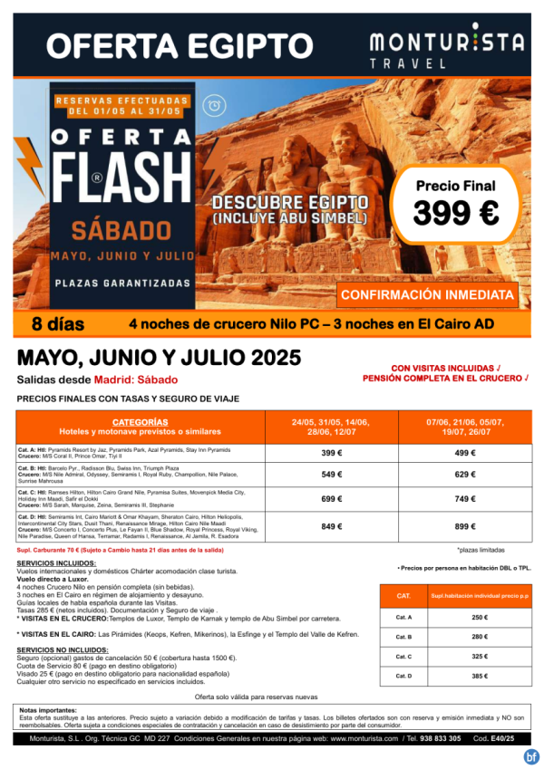 Of.Flash-Descubre Egipto(Incluye Abu Simbel)*desde 399 € -salida MAD sbado Mayo, Junio,Julio 4 nCrucero +3 Cai