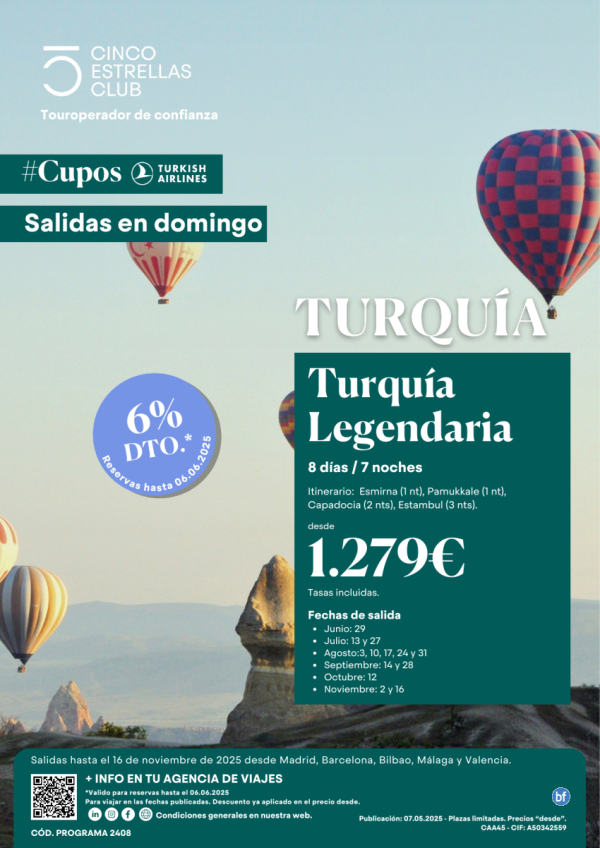 6%dto Cupos TK/ Turquia Legendaria dsd 1.279 € 8d/7n sld de junio a noviembre dsd Mad, Bcn, Bio, Agp, Vlc