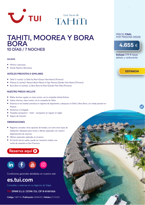 Tahiti, Moorea, y Bora Bora. 10 das / 7 noches. Salidas desde MAD y BCN desde 4.655 € 
