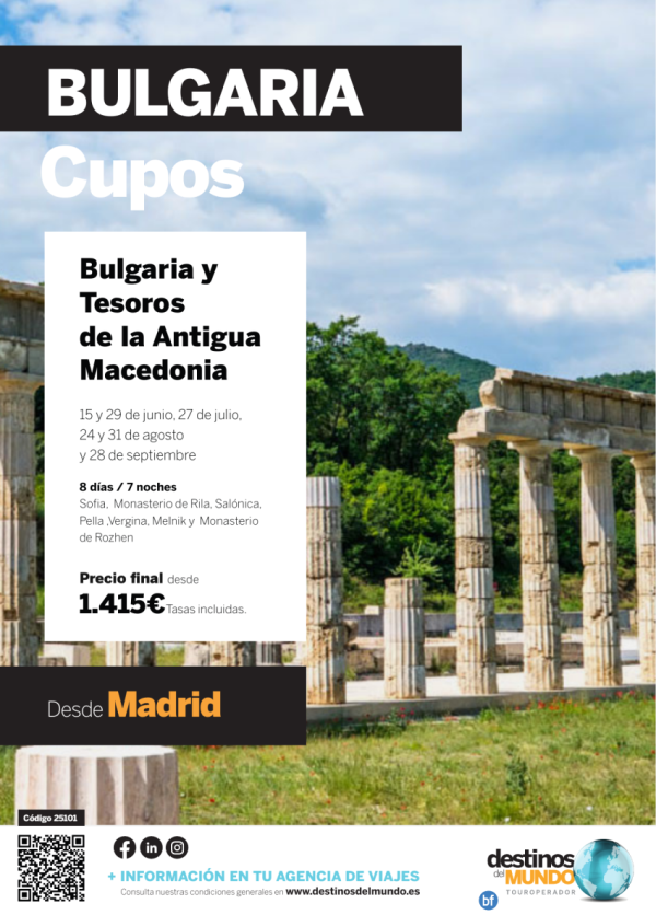 ????? Bulgaria y tesoros de la antigua Macedonia CUPOS 2025  8 d / 7 n origen: Madrid desde 1.415 € ?