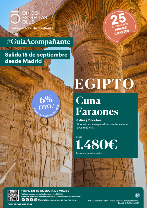 6%dto Cupos/Guia Acompaante Egipto Cuna Faraones dsd 1.480 € 8d/7n Salida 15 Septiembre desde Madrid