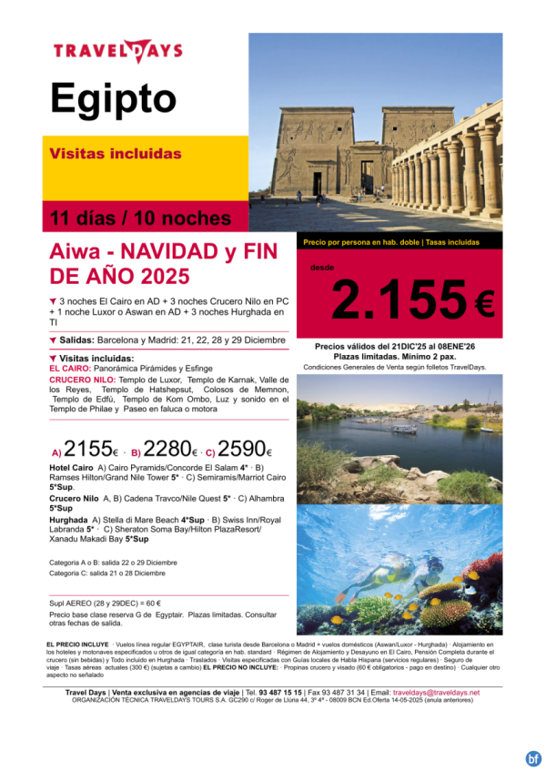 Egipto Navidad/Fin de Ao 11 das con Crucero y Mar Rojo salidas 21/22/28 y 29 de diciembre a partir de 2.155 € 