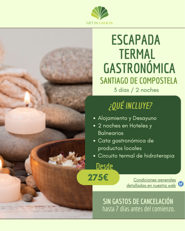 Escapada Termal Gastronmica  En Santiago de Compostela  3 das / 2 noches. 275 € 