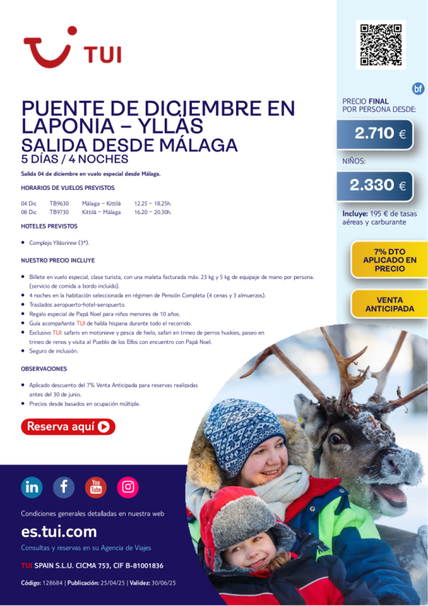 Laponia. Puente de diciembre en Ylls. 5 das / 4 noches. 7% Dto VA. Salida 04 DIC desde AGP desde 2.710 € 