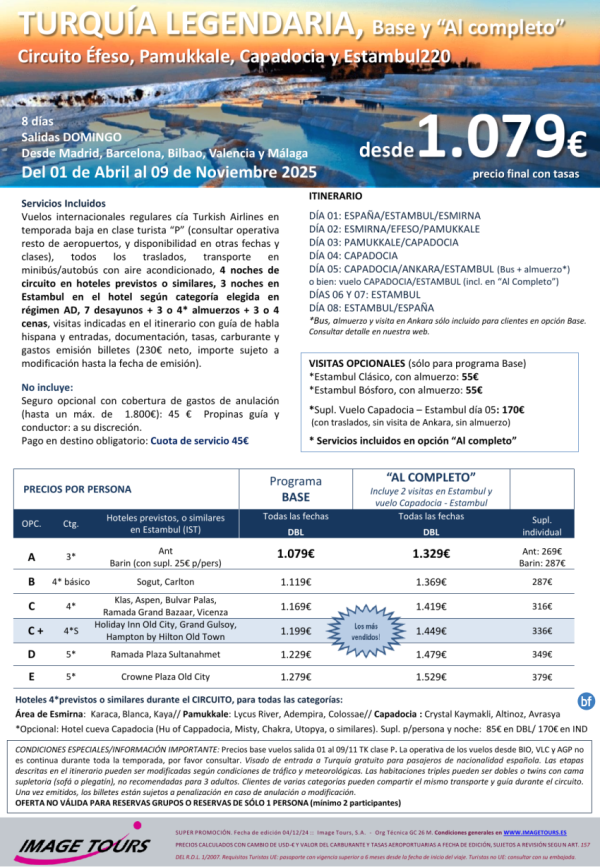 TURQUIA Legendaria 8 das: Circuito Esmirna-Efeso-Pamukkale-Capadocia-Ankara y Estambul, desde 849 € + tasas