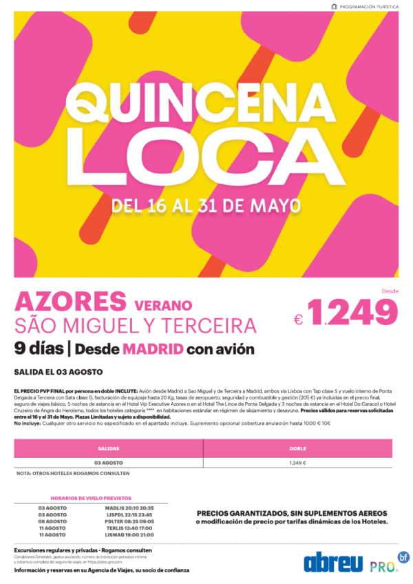 Quincena Loca Combinado 2 islas Azores 9 das desde Madrid unica salida 03 Ago