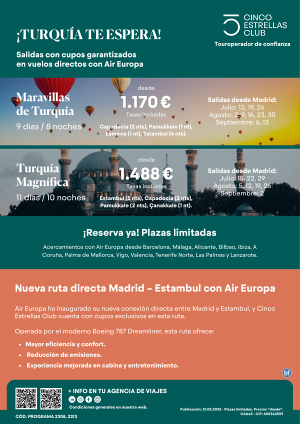 6%dtoCupos Air Europa y acercamientos/ Circ.Turquia 8n,10n elegir dsd 1.170 € salidas jul,agos, sept dsd Madrid