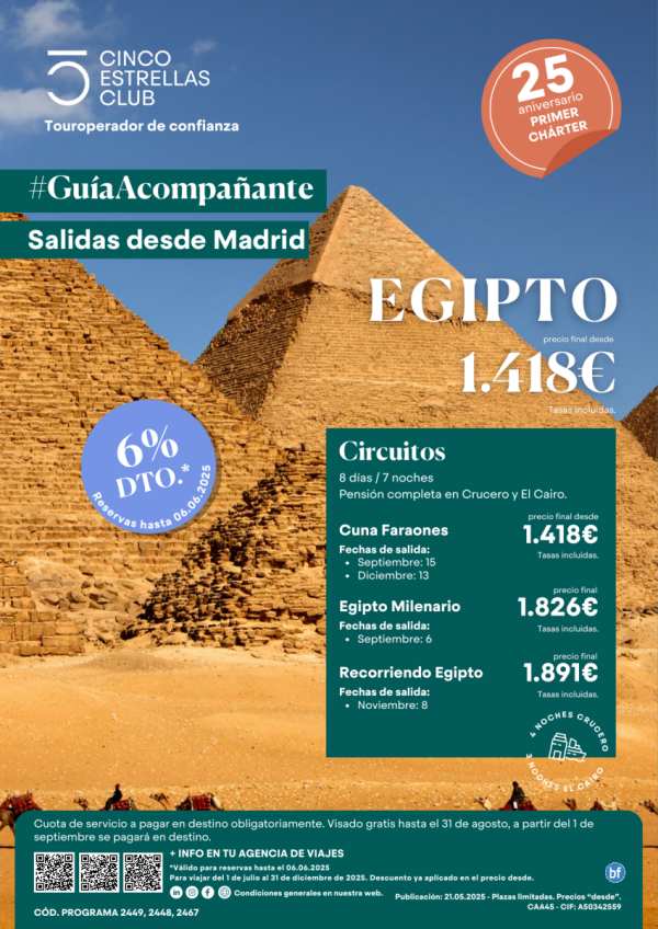 6%dto Cupos/GuiaAcompaante Egipto Circuitos 8d/7n dsd 1.418 € sld Sept:6 y 15, Nov:8, Dic:13 dsd Madrid