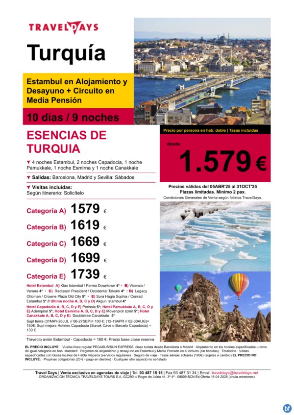 Esencias de Turqua - 10 das visitando Estambul, Capadocia, Pamukkale, Efeso y Troya desde 1.579 € 