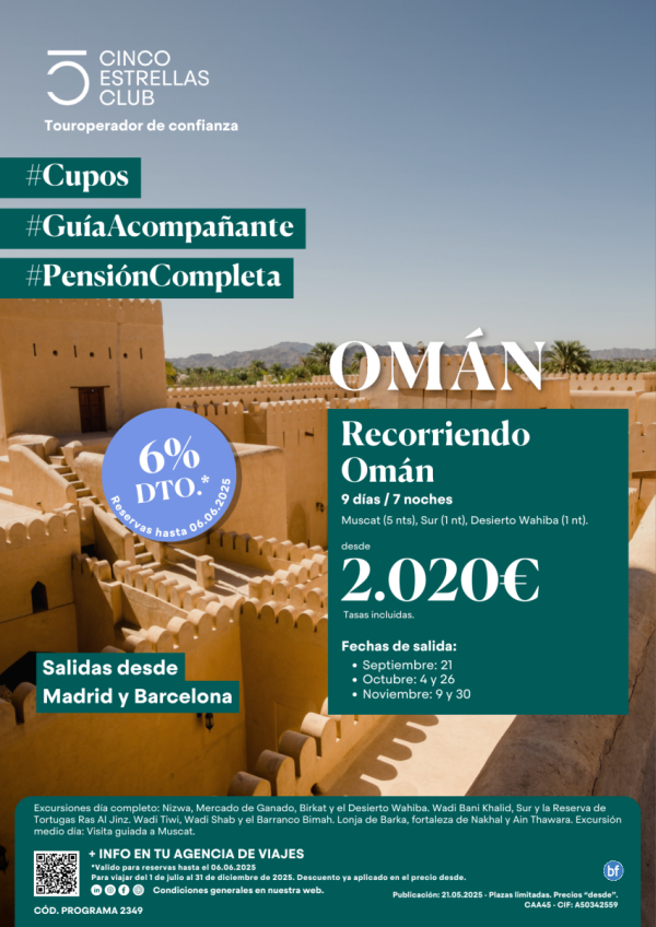 6%dto Cupos/GuiaAcompaante Recorriendo Oman dsd 2.020 € 9d/7n sld Sept:21, Oct:4y26, Nov:9y30 dsd MADyBCN