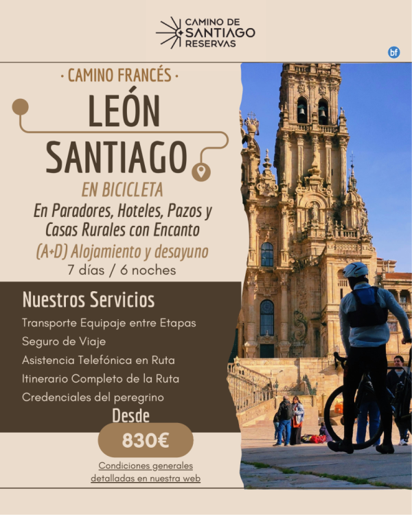 Len - Santiago en Bicicleta. Camino Francs. En Paradores, Hoteles, Pazos...(A+D). 7 Das/6 Noches. 830 € 