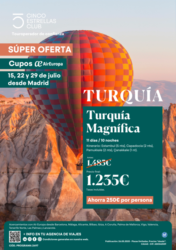 SuperOferta ahorra 250 € CuposUX/Turquia Magnifica 11d/10 Precio Final 1.235 € , antes1485? Jul:15,22,29 dsd MAD