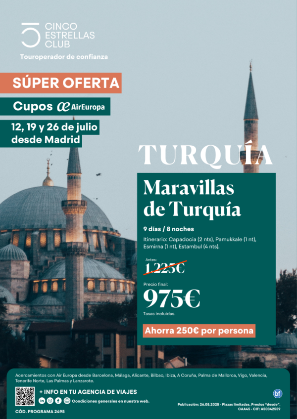 SuperOferta ahorra 250 € CuposUX/Turquia Maravillas 9d/8n Precio Final 975 € , antes 1.225 € Jul:12,19,26 dsd MAD