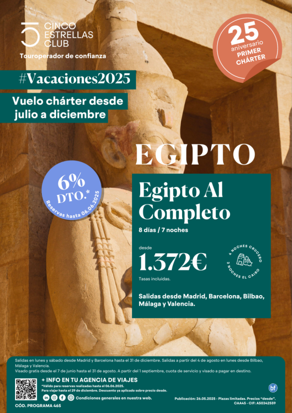 6%dto Charter/Egipto Completo dsd 1.372 € 8d/7n sld julio a diciembre dsd Mad, Bcn, Bil, Agp, Cva