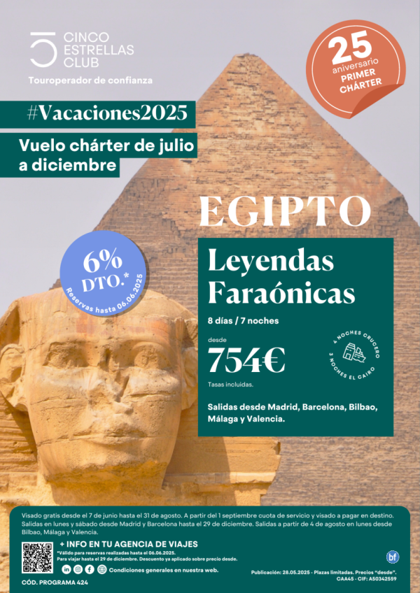 6%dto Egipto Leyendas Faranicas dsd 754 € 8d/7n sld julio a diciembre dsd Mad, Bcn, Bio, Agp, Vlc