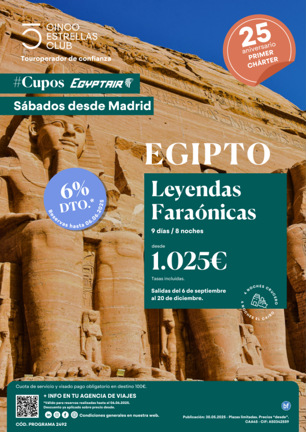 6%dto CuposEgyptAir/ Egipto Leyendas Faranicas dsd 1.025 € 9d/8n sld de 6 septiembre a 20 diciembre dsd Madrid