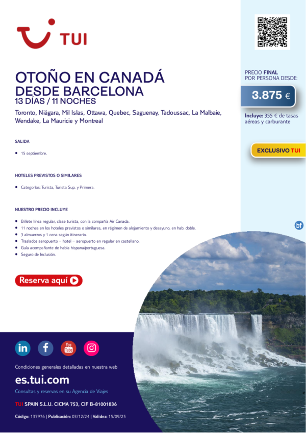 Otoo en Canad. 13 das / 11 noches. Exclusivo TUI. Salida 25 SEP desde BCN desde 3.875 € 