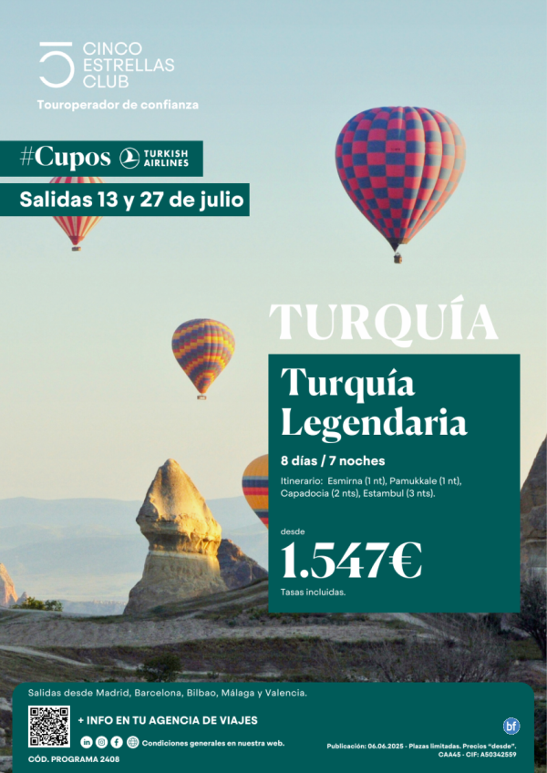 Salidas Julio 13 y 27 CuposTK / Turquia Legendaria dsd 1.547 € 8d/7n dsd Mad, Bcn, Bio, Agp, Vlc