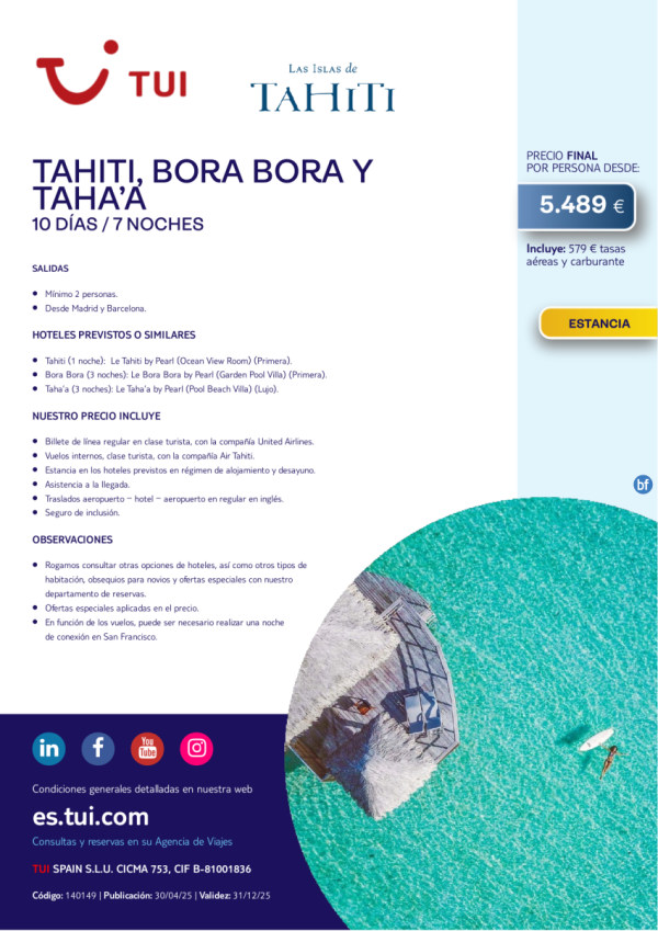 Tahit, Bora Bora y Tahaa. 10 das / 7 noches. Salidas desde MAD y BCN desde 5.489 € 