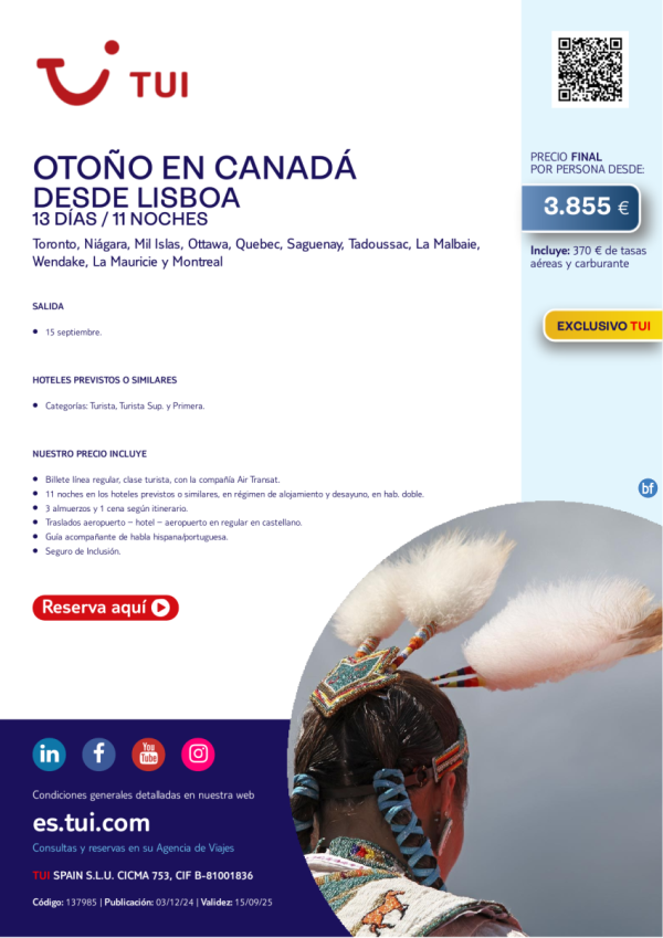 Otoo en Canad. 13 das / 11 noches. Exclusivo TUI. Salida 15 SEP desde LIS desde 3.855 € 