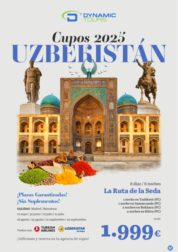 ?UZBEKISTN??Cupos 2025 € ?La ruta de la seda?(8d/6n) ? salidas: mad y bcn ? desde 1.999 € 