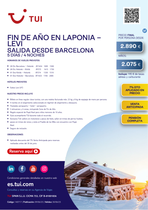 Laponia. Fin de Ao en Levi. 5 das / 4 noches. 7% Dto VA. Salida 28 DIC desde BCN desde 2.890 € 