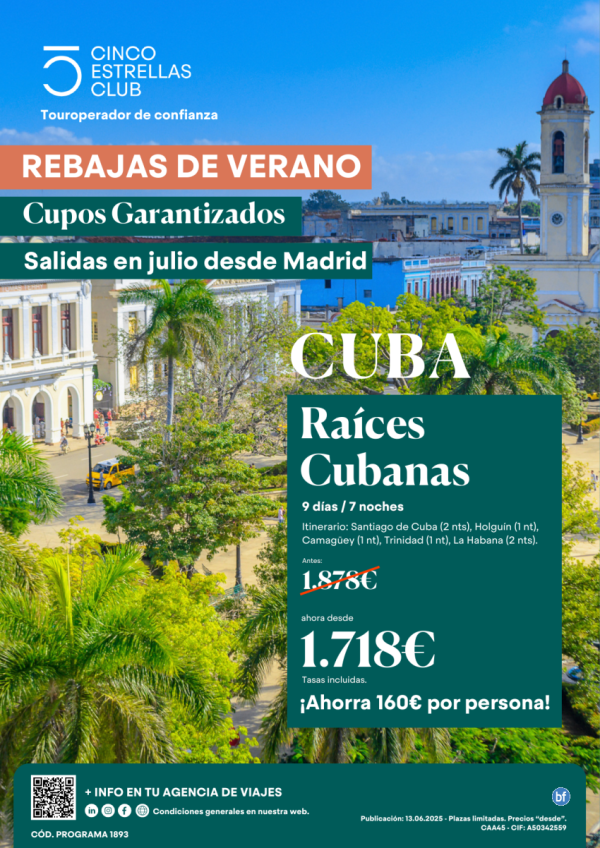 Rebajas de Verano! Ahorra 160 € Cupos/Raices Cubanas dsd 1.718 € 9d/8n sld Julio en los martes dsd Madrid