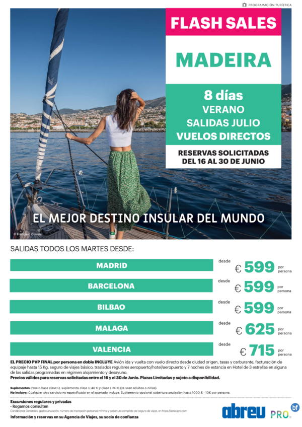Last Minute salidas Julio directo a Madeira Mad,Bcn,Bio,Vlc,Agp desde 599 € pvp final