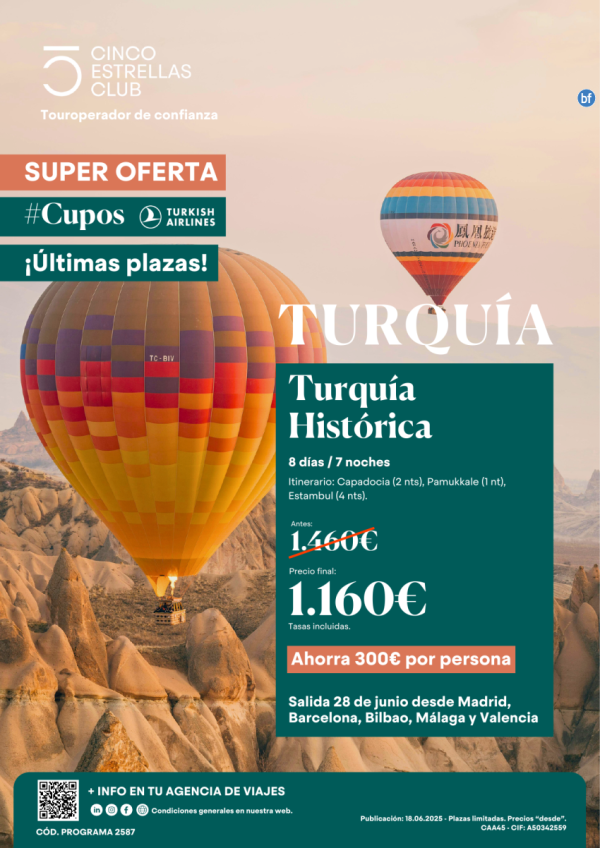 SuperOferta ahorra 300 € sld 28Junio CuposTK/Turquia Historica 8d/7n PrecioFinal 1.160 € dsd Mad,Bcn,Bio,Agp,Vlc