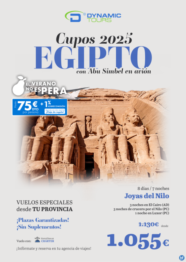 el verano no esPERA | EGIPTO desde Provincias? 75 € de dto ?Joyas del Nilo (Abu Simbel en ?) | desde 1.055 € 