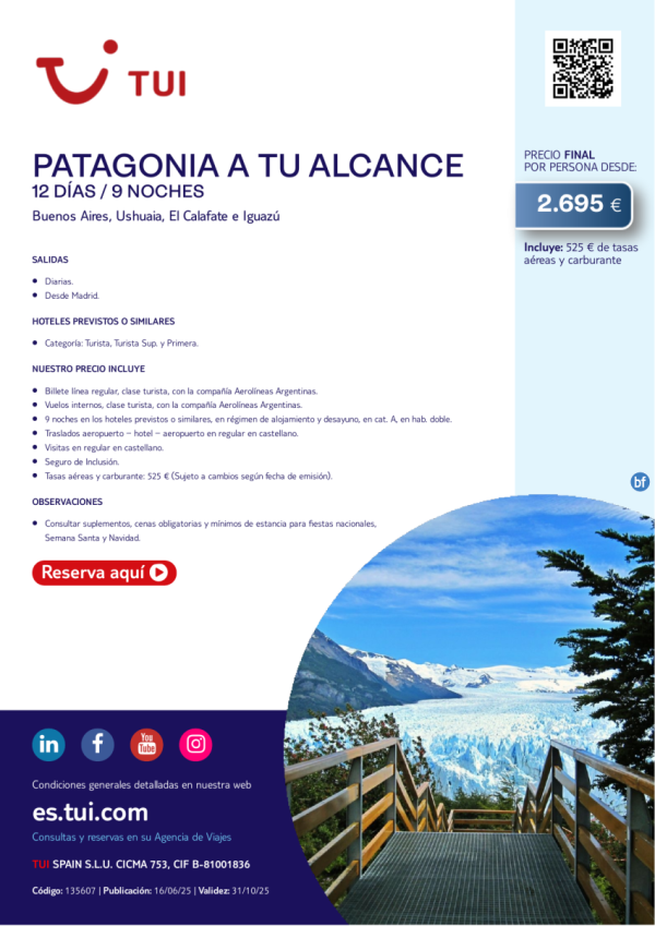 Patagonia a tu Alcance. 12 das / 9 noches. Salidas diarias desde MAD desde 2.695 € 