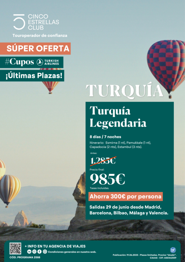 UltimasPlazas! ahorra300? sld 29Junio CupoTK/Turquia Legendaria 8d/7n PrecioFinal 985 € dsd Mad,Bcn,Bio,Agp,Vlc