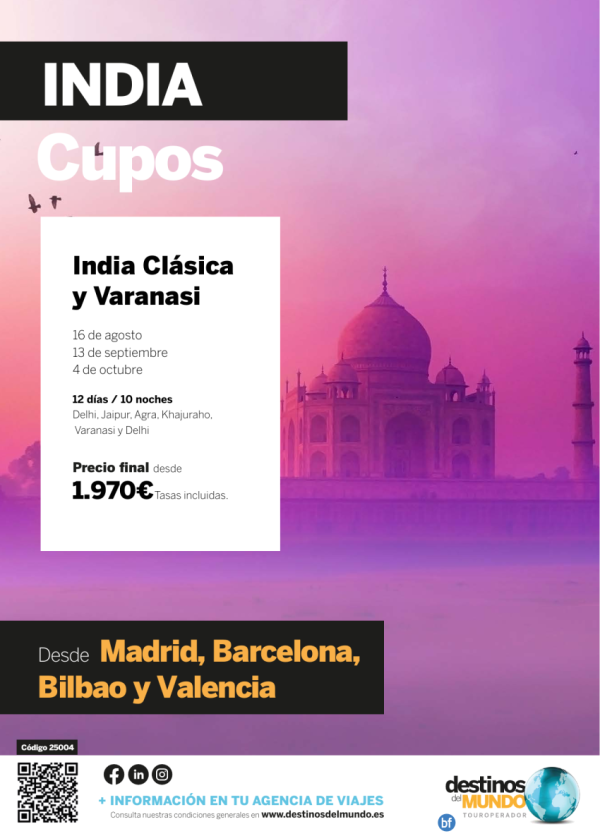 CUPOS: ???India clsica y varanasi 12 d / 10 n origen: Madrid, Barcelona, Valencia y Bilbao desde 1.970 € 