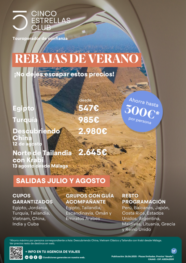 Rebajas de verano Hasta 300 € dto. Egipto, Turqua, China, Tailandia, etc... Salidas en julio y Agosto.