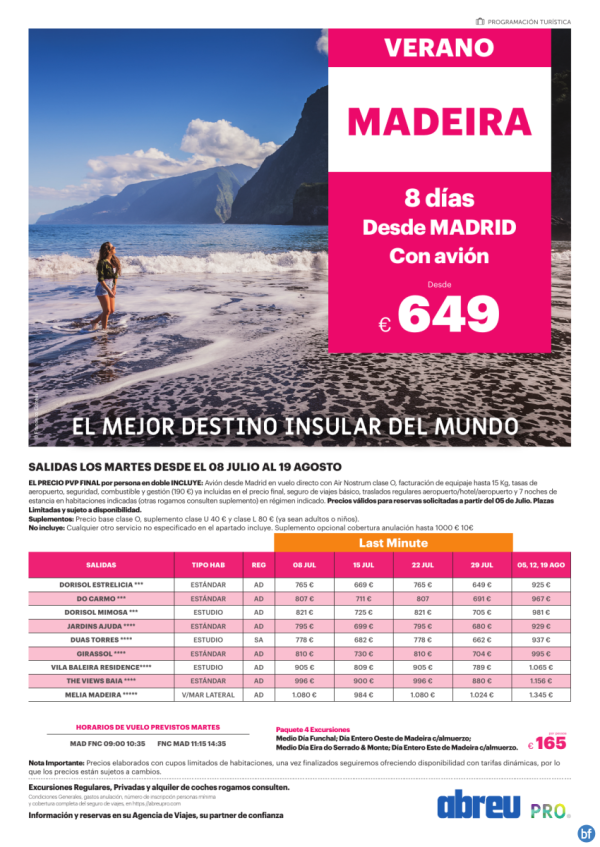 Madeira directo desde Madrid salidas martes 08 Jul a 19 Ago 649 € 