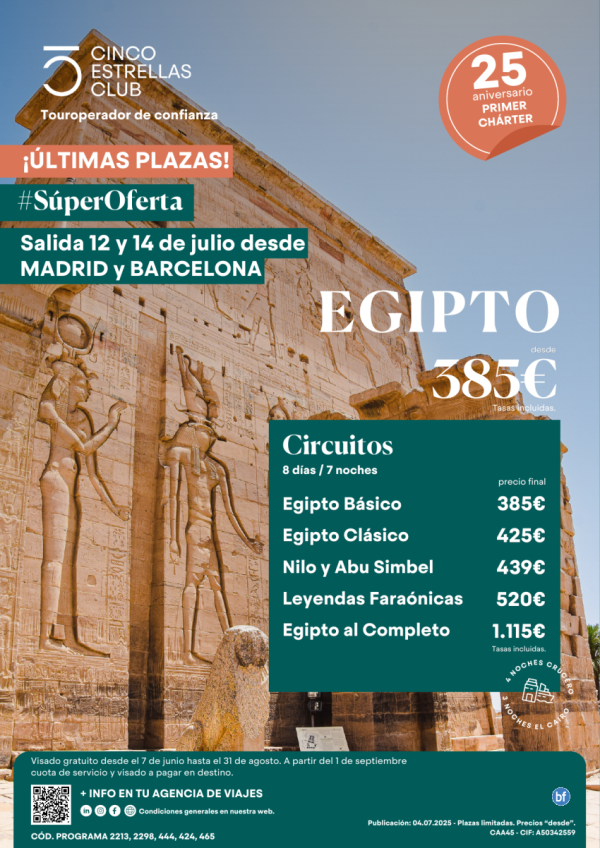 Super Oferta /ltimas plazas Egipto dsd 385 € salidas 12 y 14 de julio desde Madrid y Barcelona