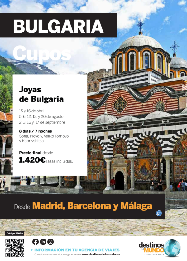 ??? Joyas de Bulgaria cupos ??? 8 das / 7 noches origen: Madrid, Barcelona y Mlaga desde 1.420 € ??