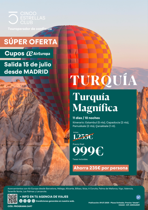 Oferta ltima hora Cupos AIr Europa  PVP final 999 € Turqua Magnifica 11d/10n  salida15.07 dsd Madrid