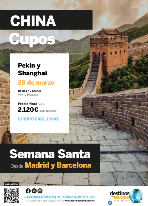 ???Pekin & Shangai SEMANA SANTA desde Madrid y Barcelona 10 d / 7n salida: 28 de marzo 2026 desde 2.120 € 