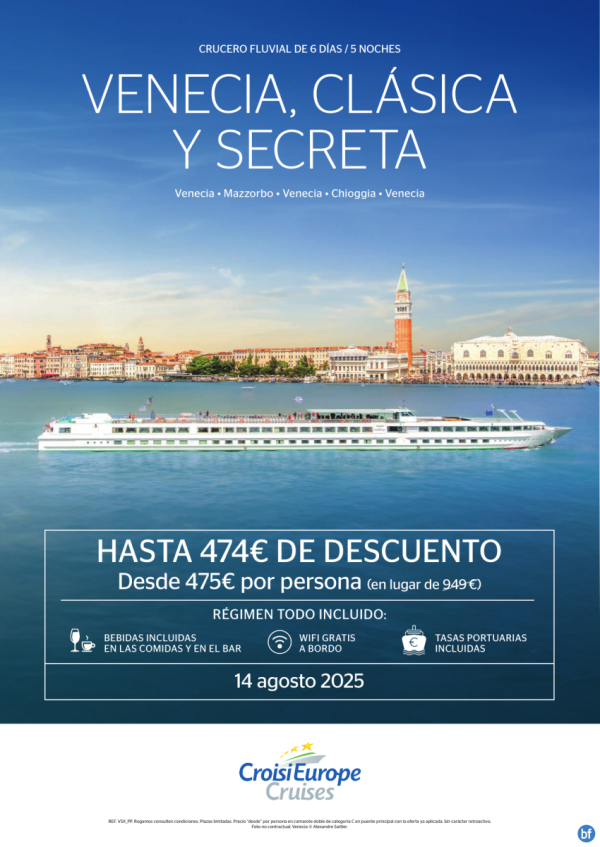 Desde 475 € - crucero Venecia - 6 das - rgimen Todo Incluido - 14/08