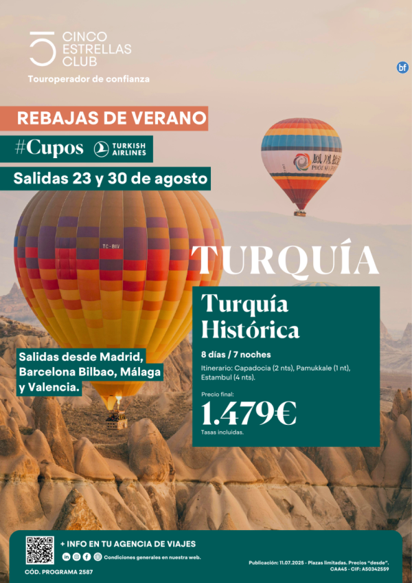 Cupos Turkish Oferta Turqua Historica 8d/7n dsd 1.479 € sal. 23 y 30 de agosto dsd MAd,Bcn,Bio, Agp, Vlc