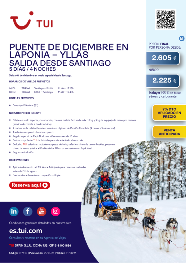 Laponia. Puente de diciembre en Ylls. 5 das / 4 noches. 7% Dto VA. Salida 04 DIC desde SCQ desde 2.605 € 