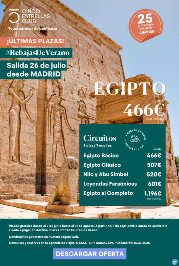 Ofertn del mes!!!! /ltimas plazas Egipto 8d/7n dsd 466 € tasas incluidas salidas 26 de julio desde Madrid